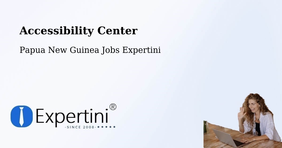 Accessibility Statement – Abau - Papua New Guinea Jobs Expertini