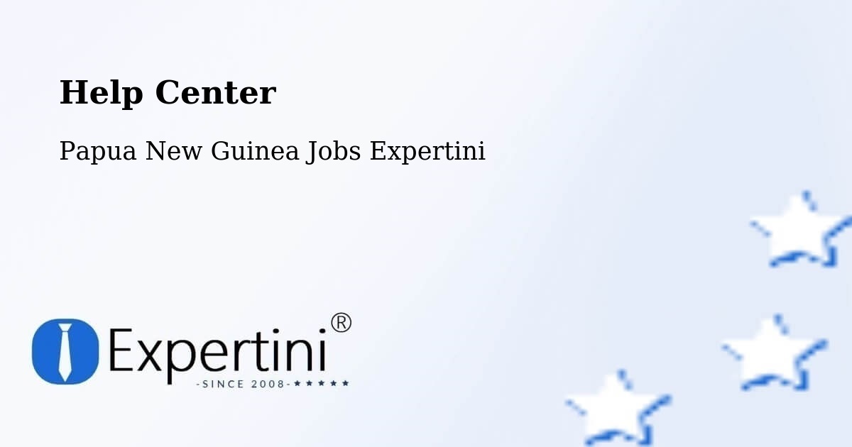 Help Center – Abau - Papua New Guinea Jobs Expertini