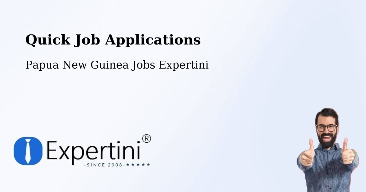 Quick Apply Feature – Abau - Papua New Guinea Jobs Expertini