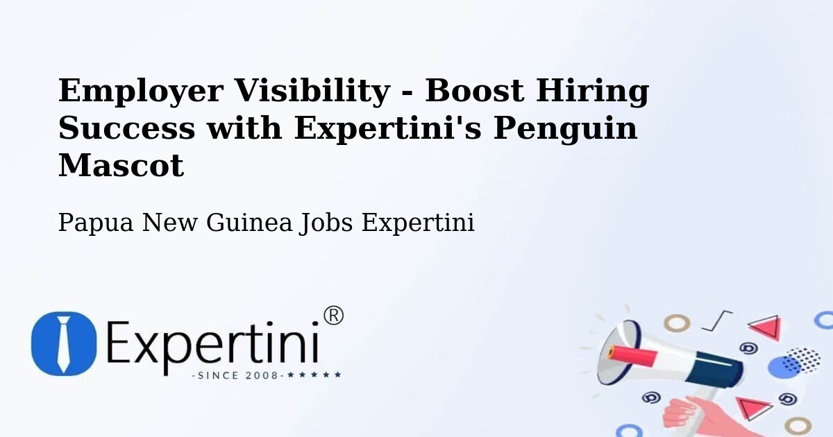 CV and Resume Visibility Optimization – Abau - Papua New Guinea Jobs Expertini